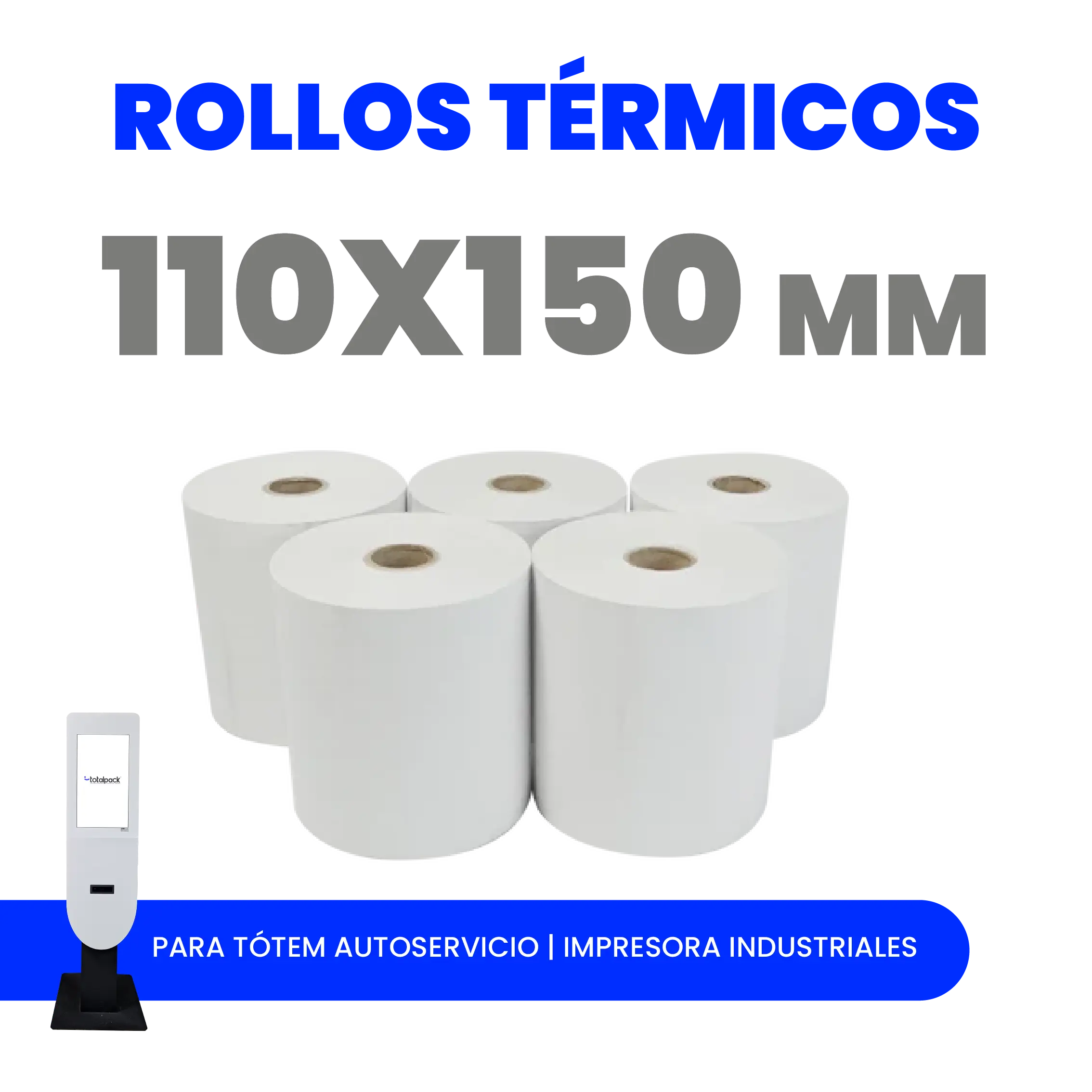 Rollo térmico 110x150 mm para impresión de etiquetas y guías. Alta calidad, impresión nítida y duradera. Ideal para tótems de autoservicio y logística.